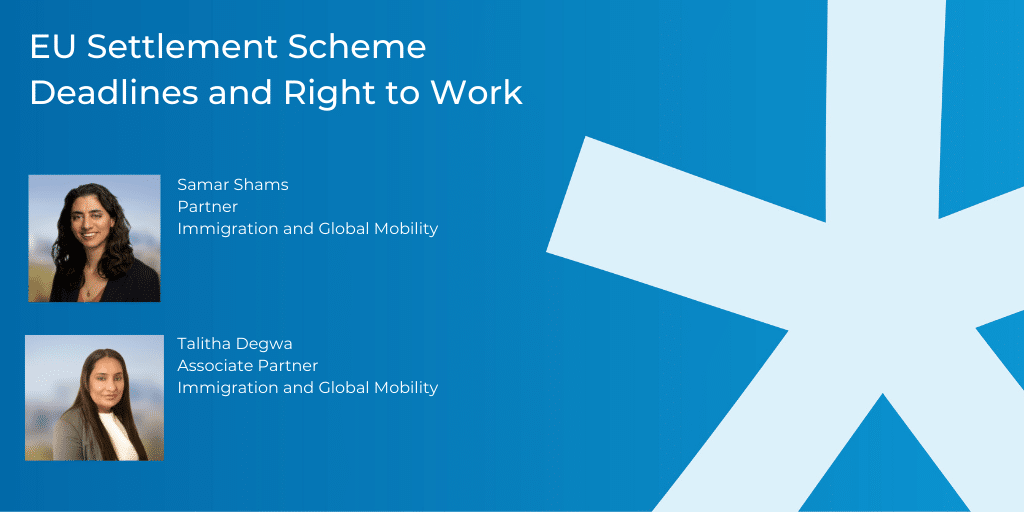 EU Settlement Scheme – Deadlines and Right to Work