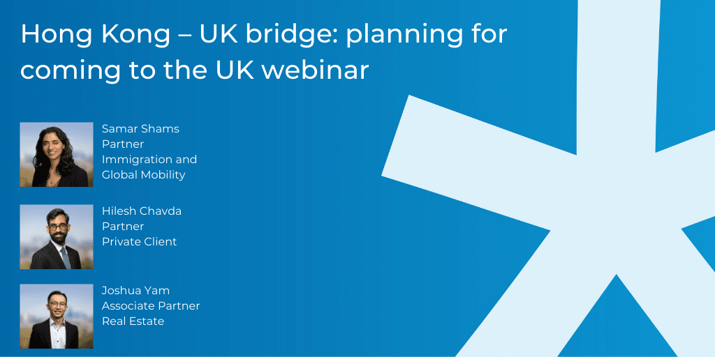 Hong Kong – UK bridge: planning for coming to the UK webinar