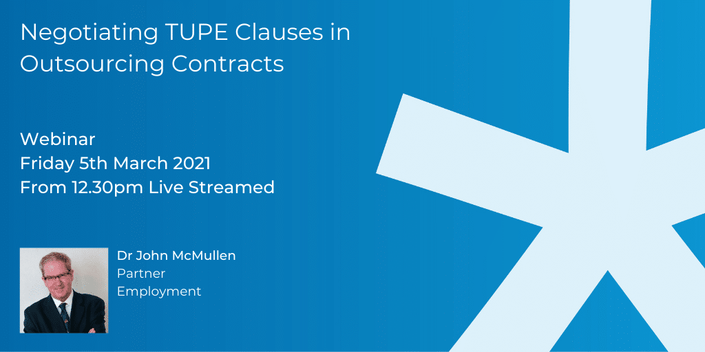 Negotiating TUPE Clauses in Outsourcing Contracts
