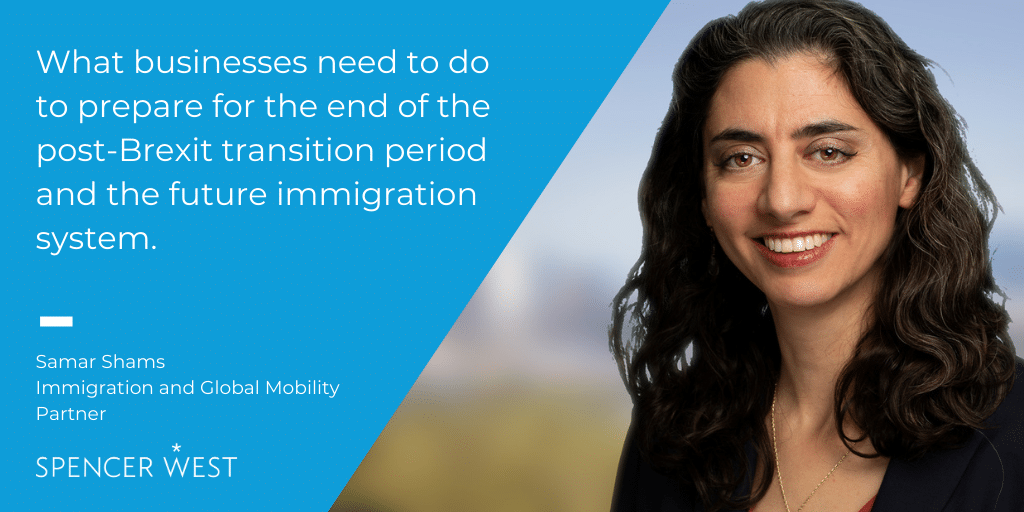 What businesses need to do to prepare for the end of the post-Brexit transition period and the future immigration system